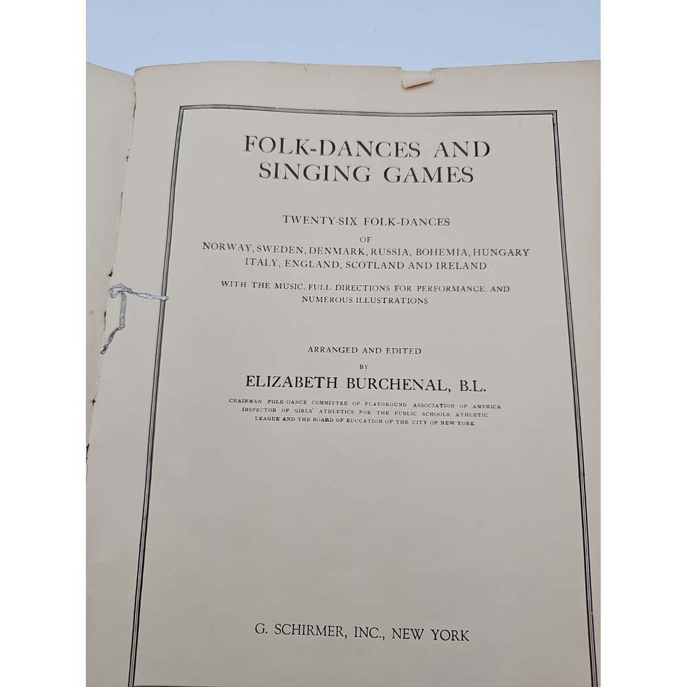 1909 Folk-Dances & Singing Games Elizabeth Burchenal G Schirmer Antique Music Da